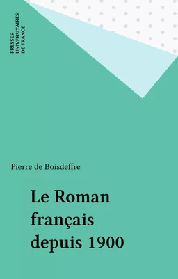 Le Roman français depuis 1900