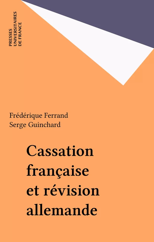 Cassation française et révision allemande - Frédérique Ferrand - Presses universitaires de France (réédition numérique FeniXX)