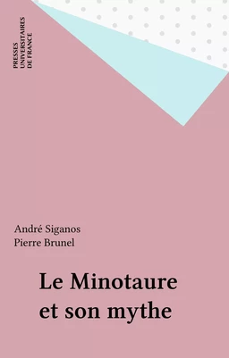 Le Minotaure et son mythe