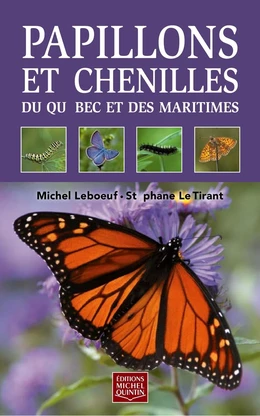 Papillons et chenilles du Québec et des Maritimes