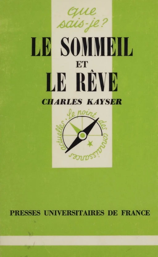 Le Sommeil et le rêve - Charles Kayser - Presses universitaires de France (réédition numérique FeniXX)