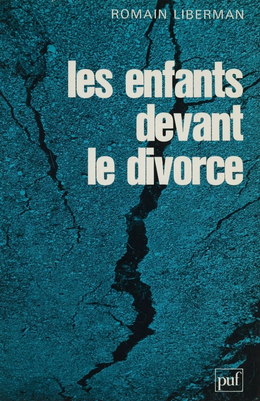 Les Enfants devant le divorce - Romain Liberman - Presses universitaires de France (réédition numérique FeniXX)