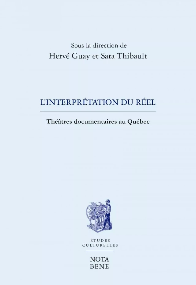 L'interprétation du réel - Hervé Guay, Sara Thibault - Groupe Nota bene