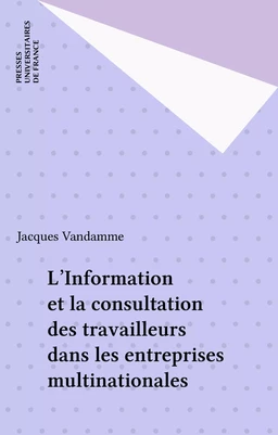 L'Information et la consultation des travailleurs dans les entreprises multinationales