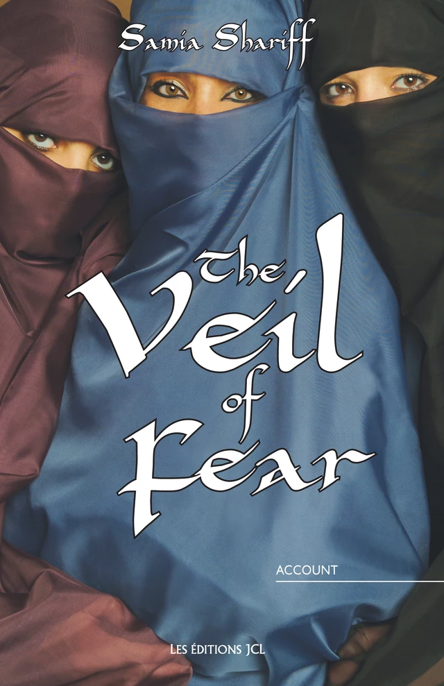 The Veil of Fear - Samia Shariff - Éditions JCL