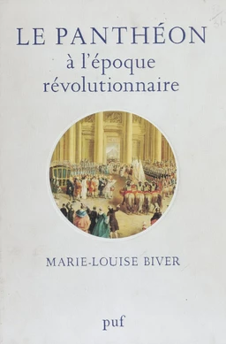 Le Panthéon à l'époque révolutionnaire