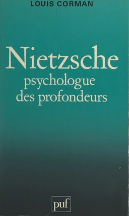 Nietzsche : psychologue des profondeurs