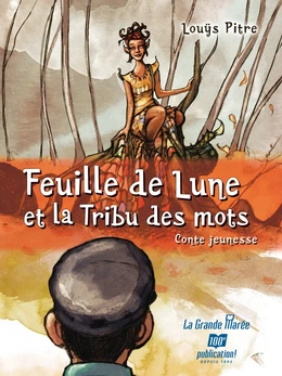 Feuille de Lune et la tribu des mots