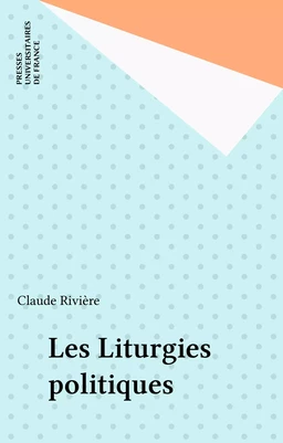 Les Liturgies politiques