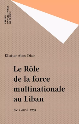 Le Rôle de la force multinationale au Liban