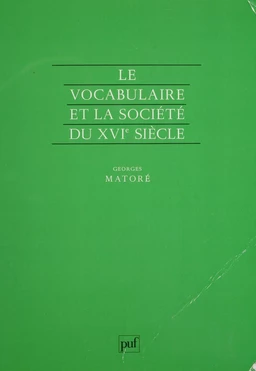 Le Vocabulaire et la société du XVIe siècle