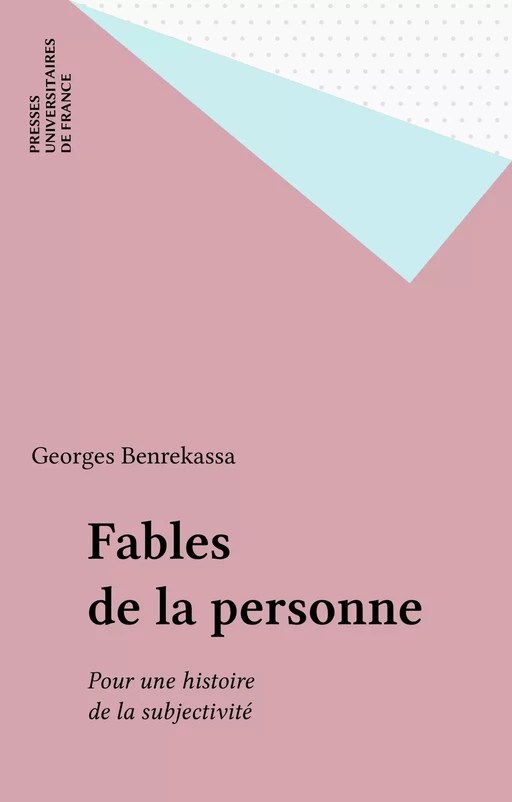 Fables de la personne - Georges Benrekassa - Presses universitaires de France (réédition numérique FeniXX)