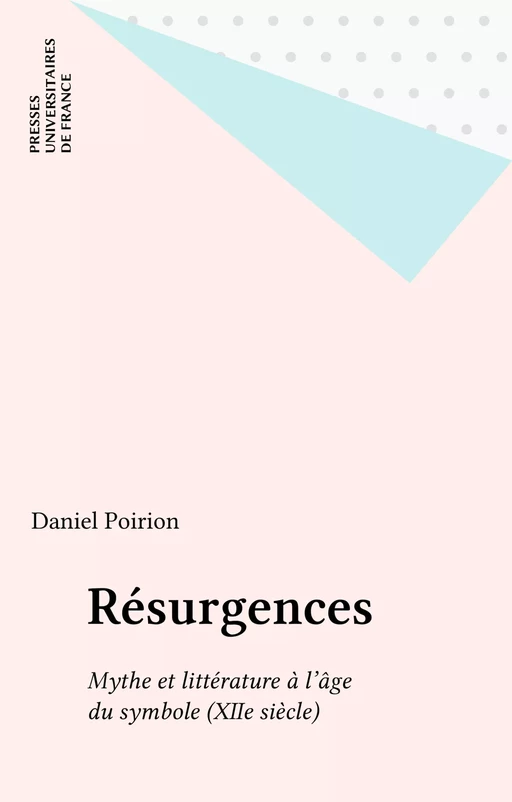 Résurgences - Daniel Poirion - Presses universitaires de France (réédition numérique FeniXX)