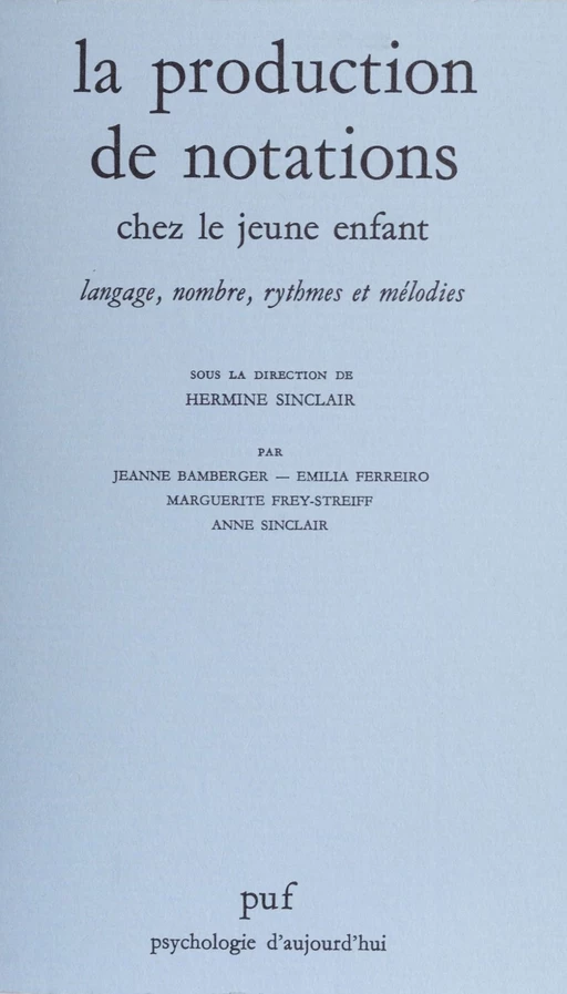 La production de notations chez le jeune enfant - Hermine Sinclair - Presses universitaires de France (réédition numérique FeniXX)