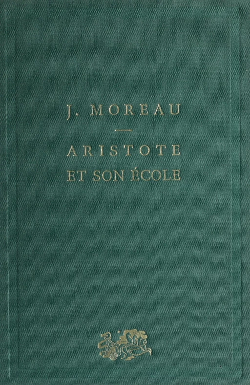 Aristote et son école - Joseph Moreau - Presses universitaires de France (réédition numérique FeniXX)