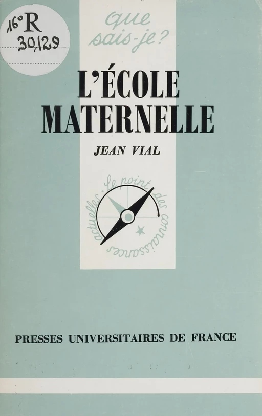 L'École maternelle - Jean Vial - Presses universitaires de France (réédition numérique FeniXX)