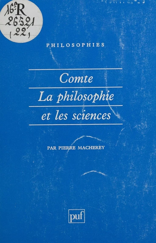 Comte : la philosophie et les sciences - Pierre Macherey - Presses universitaires de France (réédition numérique FeniXX)