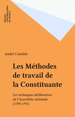 Les Méthodes de travail de la Constituante