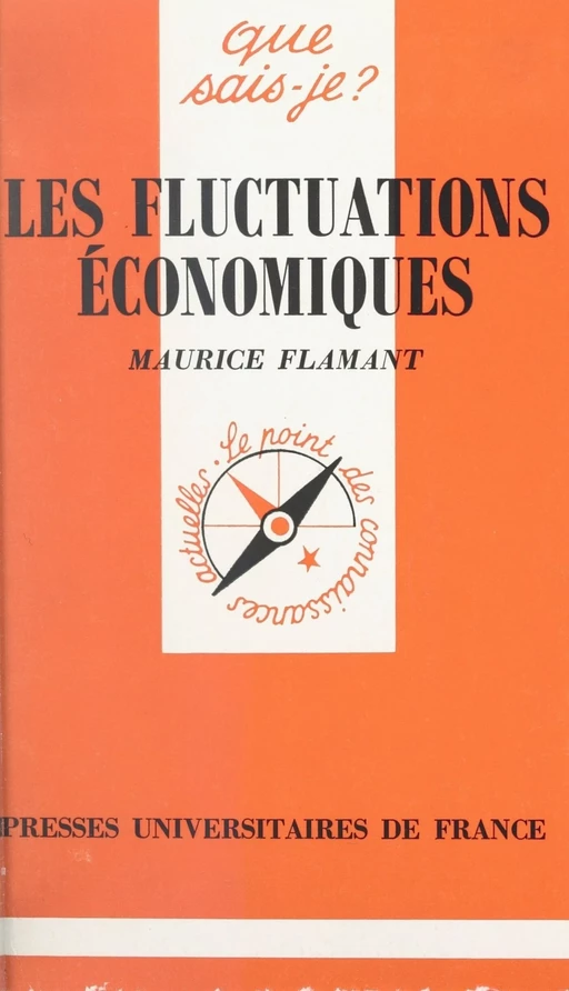 Les fluctuations économiques - Maurice Flamant - Presses universitaires de France (réédition numérique FeniXX)