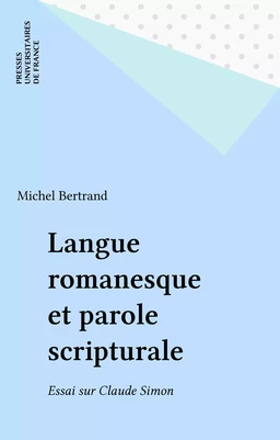 Langue romanesque et parole scripturale