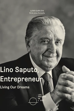 Lino Saputo, Entrepreneur