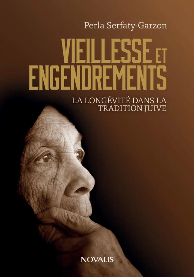 Vieillesse et engendrements - Perla Serfaty-Garzon - Éditions Novalis