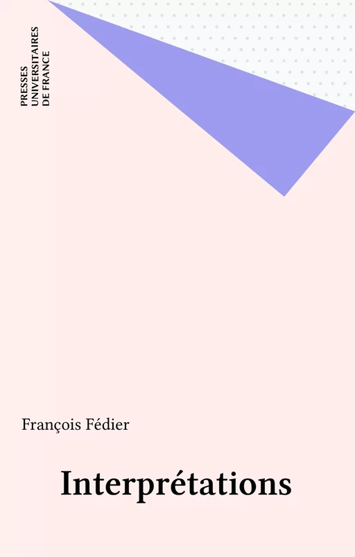 Interprétations - François Fédier - Presses universitaires de France (réédition numérique FeniXX)