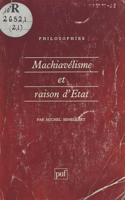 Machiavélisme et raison d'État (XIIe-XVIIIe siècle)