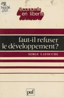 Faut-il refuser le développement ?