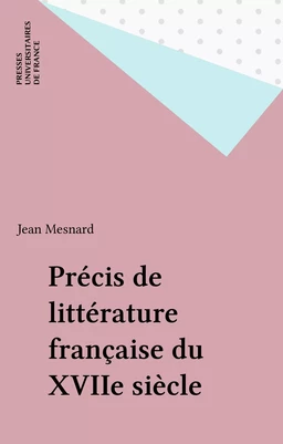 Précis de littérature française du XVIIe siècle