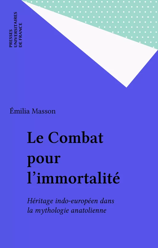 Le Combat pour l'immortalité - Émilia Masson - Presses universitaires de France (réédition numérique FeniXX)