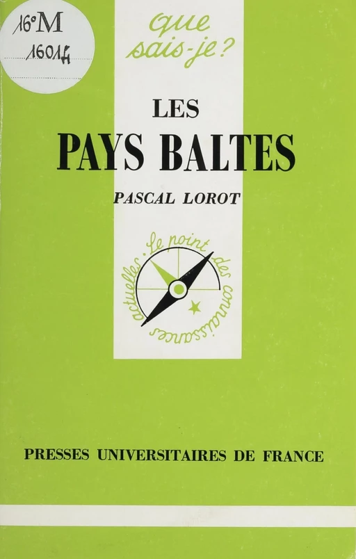 Les Pays baltes - Pascal Lorot - Presses universitaires de France (réédition numérique FeniXX)