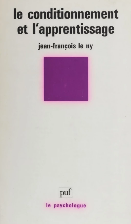 Le Conditionnement et l'apprentissage - Jean-François Le Ny - Presses universitaires de France (réédition numérique FeniXX)