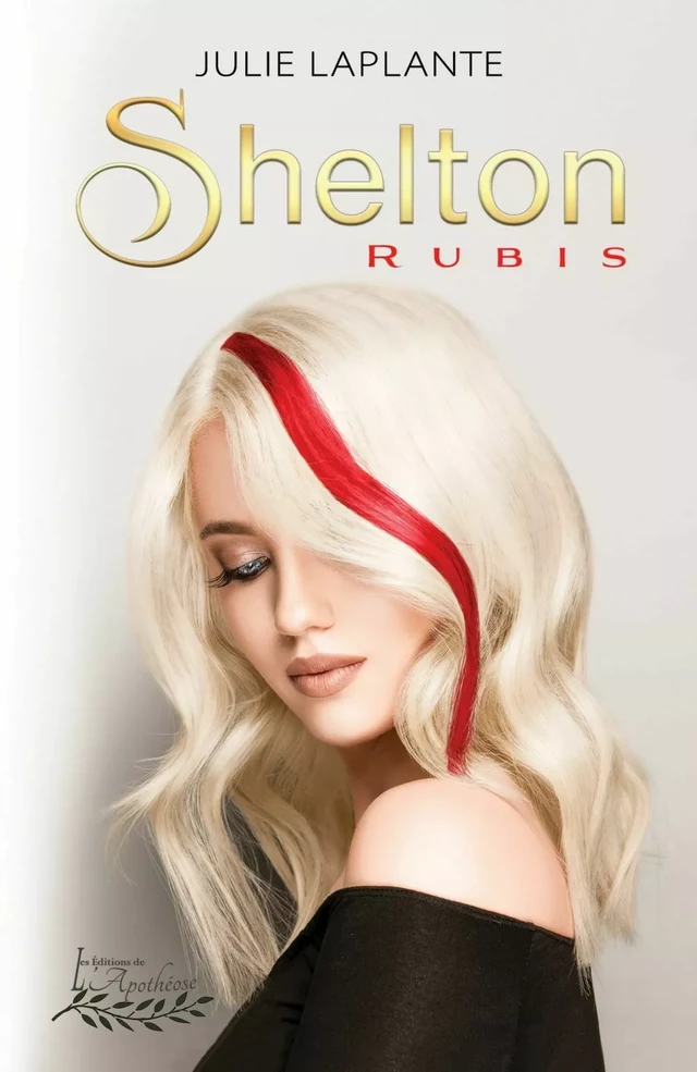 Shelton Rubis - Julie Laplante - Distribulivre