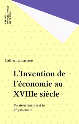 L'Invention de l'économie au XVIIIe siècle