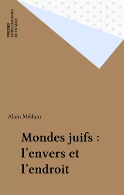 Mondes juifs : l'envers et l'endroit