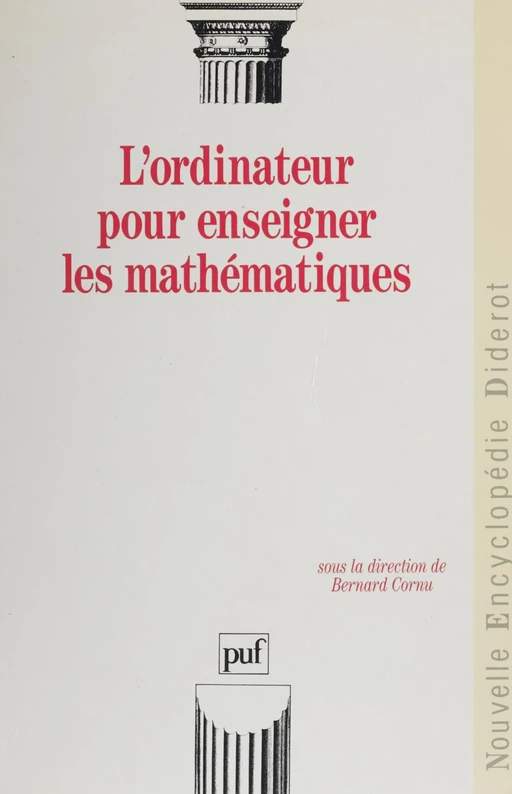 L'Ordinateur pour enseigner les mathématiques - Bernard Cornu - Presses universitaires de France (réédition numérique FeniXX)