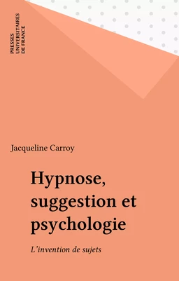 Hypnose, suggestion et psychologie