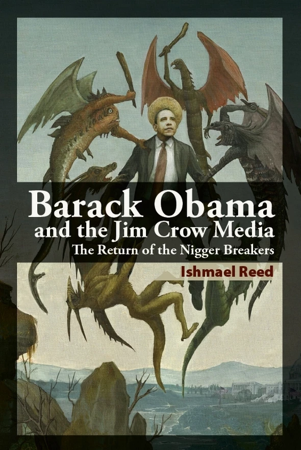 Barack Obama and the Jim Crow Media - Ishmael Reed - Baraka Books