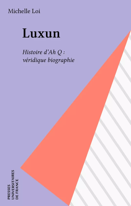 Luxun - Michelle Loi - Presses universitaires de France (réédition numérique FeniXX)