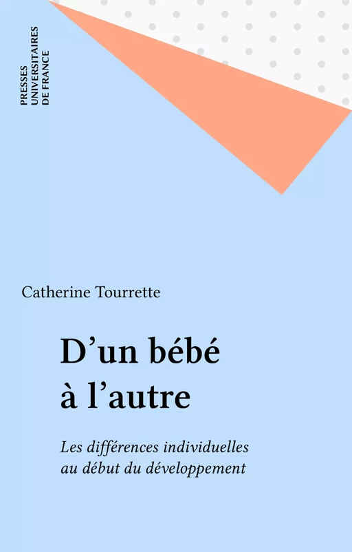 D'un bébé à l'autre - Catherine Tourrette - Presses universitaires de France (réédition numérique FeniXX)