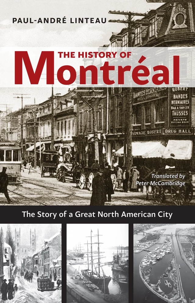 The History of Montréal - Paul-André Linteau, Peter McCambridge - Baraka Books