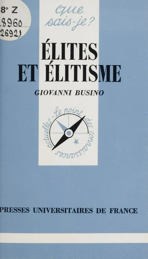 Élites et Élitisme - Giovanni Busino - Presses universitaires de France (réédition numérique FeniXX)