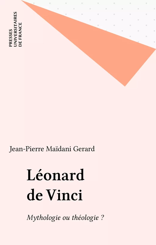 Léonard de Vinci - Jean-Pierre Maïdani Gerard - Presses universitaires de France (réédition numérique FeniXX)