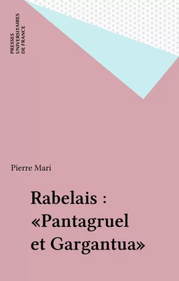 Rabelais : «Pantagruel et Gargantua»