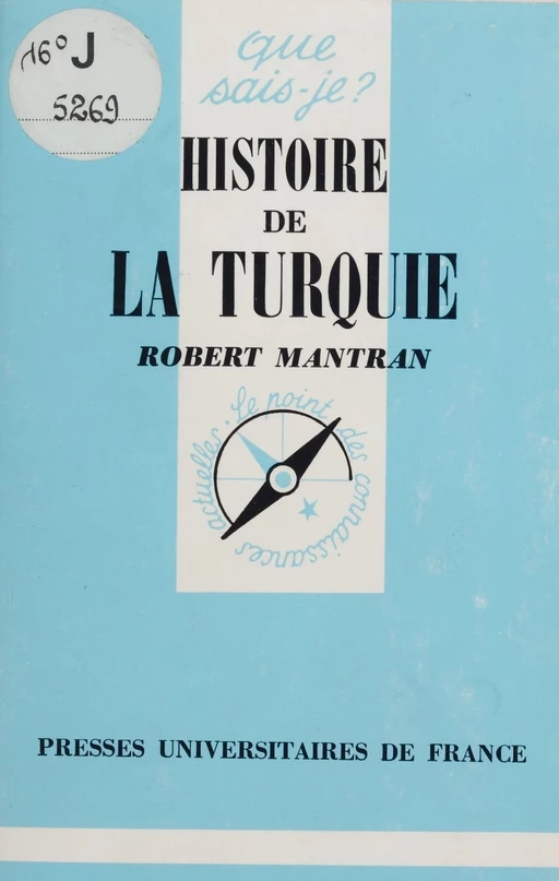 Histoire de la Turquie - Robert Mantran - Presses universitaires de France (réédition numérique FeniXX)