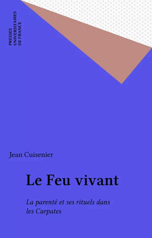 Le Feu vivant - Jean Cuisenier - Presses universitaires de France (réédition numérique FeniXX)