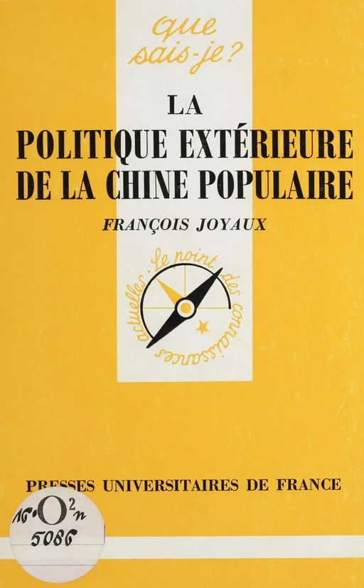 La Politique extérieure de la Chine populaire - François Joyaux - Presses universitaires de France (réédition numérique FeniXX)