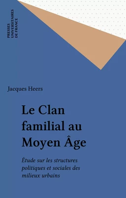 Le Clan familial au Moyen Âge