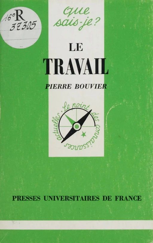 Le Travail - Pierre Bouvier - Presses universitaires de France (réédition numérique FeniXX)